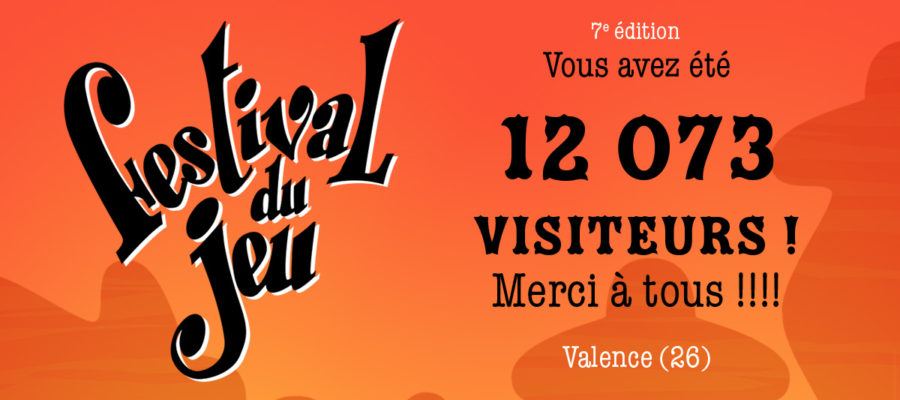12073 visiteurs pour la 7e édition du Festival du jeu de Valence 2018