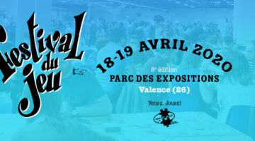 Festival du jeu de Valence 8e édition 18-19 avril 2020