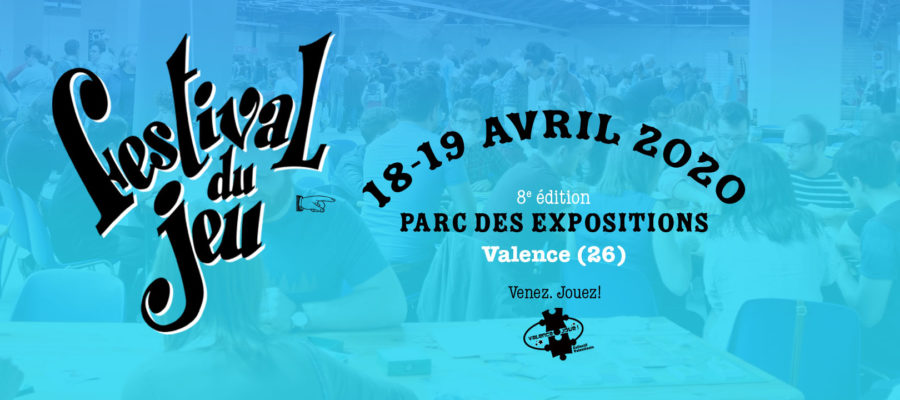 Festival du jeu de Valence 8e édition 18-19 avril 2020
