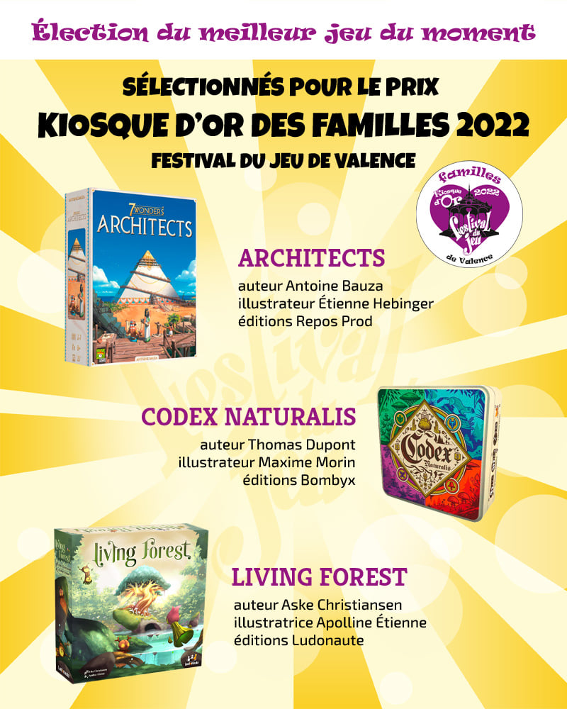 Jeux nommés au prix Kiosques d'or familles 2022 du Festival du jeu de Valence : Architects, Codex Naturalis, Living Forest