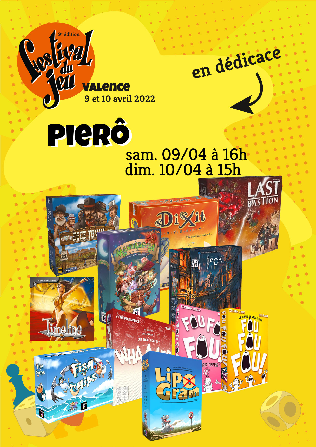 Pierô en dédicace au Festival du jeu de Valence au Palais des Expositions samedi 9 avril à 16h et dimanche 10 avril à 15h