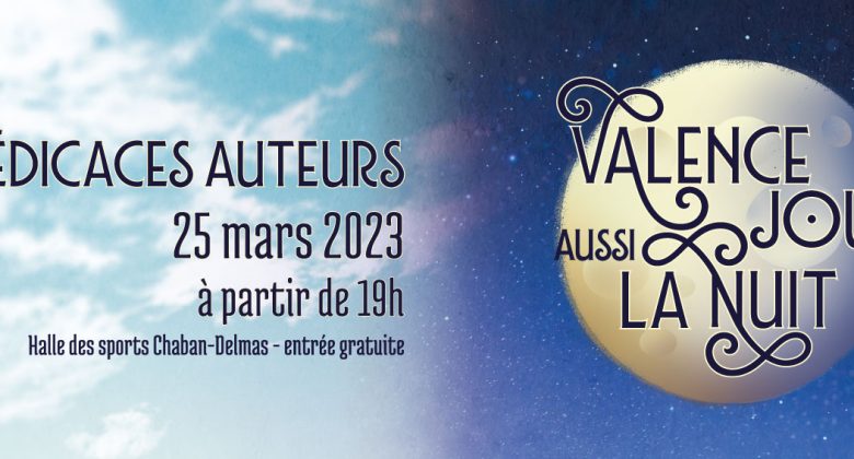 dédicaces Antoine Bauza, Corentin Lebrat, Johannes Goupy, Ludovic Maublanc, Baptiste Laurent, Julien Prothière à Valence joue aussi la nuit samedi 25 mars 2023 à 19h