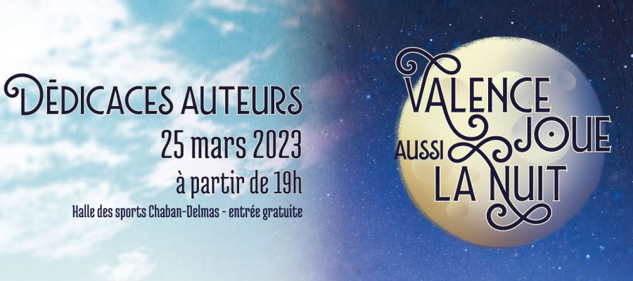 dédicaces Antoine Bauza, Corentin Lebrat, Johannes Goupy, Ludovic Maublanc, Baptiste Laurent, Julien Prothière à Valence joue aussi la nuit samedi 25 mars 2023 à 19h