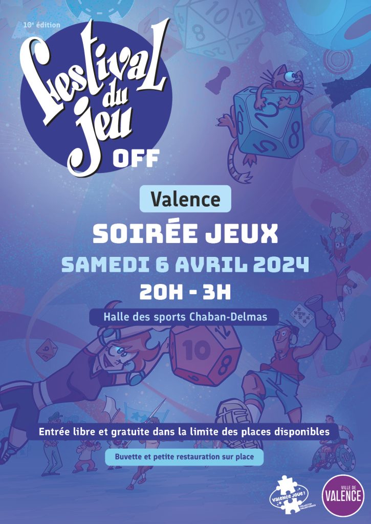 affiche de la soirée du festival OFF du jeu de société Valence, samedi 6 avril 2024 de 20h à 3h à la halle des sports Chaban-Delmas